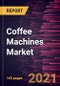 Coffee Machines Market Forecast to 2028 - COVID-19 Impact and Global Analysis by Type (Filter Coffee Machines, Espresso Coffee Machines, Capsule & Pod Coffee Machines, and Others); Category (Manual and Automatic & Semi-Automatic); End-User (Residential and Non-Residential) - Product Thumbnail Image