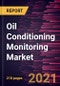 Oil Conditioning Monitoring Market Forecast to 2028 - COVID-19 Impact and Global Analysis by Sampling, Sensor Type, Product, Measurement, and Industry - Product Thumbnail Image