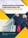 Assessment, Accreditation and Ranking Methods for Higher Education Institutes in India: Current findings and Future Challenges- Product Image
