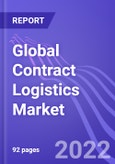 Global Contract Logistics Market (In-house and Outsourced): Insights, Trends & Forecast (2022-2026)- Product Image