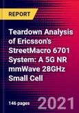Teardown Analysis of Ericsson's StreetMacro 6701 System: A 5G NR mmWave 28GHz Small Cell- Product Image