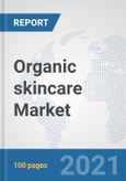 Organic skincare Market: Global Industry Analysis, Trends, Market Size, and Forecasts up to 2027- Product Image