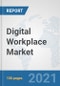 Digital Workplace Market: Global Industry Analysis, Trends, Market Size, and Forecasts up to 2027 - Product Thumbnail Image