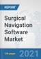 Surgical Navigation Software Market: Global Industry Analysis, Trends, Market Size, and Forecasts up to 2027 - Product Image