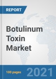 Botulinum Toxin Market: Global Industry Analysis, Trends, Market Size, and Forecasts up to 2027- Product Image