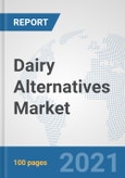 Dairy Alternatives Market: Global Industry Analysis, Trends, Market Size, and Forecasts up to 2027- Product Image