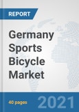 Germany Sports Bicycle Market: Prospects, Trends Analysis, Market Size and Forecasts up to 2026- Product Image