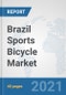 Brazil Sports Bicycle Market: Prospects, Trends Analysis, Market Size and Forecasts up to 2026 - Product Thumbnail Image