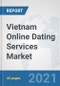 Vietnam Online Dating Services Market: Prospects, Trends Analysis, Market Size and Forecasts up to 2026 - Product Thumbnail Image