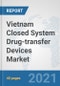 Vietnam Closed System Drug-transfer Devices Market: Prospects, Trends Analysis, Market Size and Forecasts up to 2026 - Product Thumbnail Image