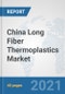 China Long Fiber Thermoplastics Market: Prospects, Trends Analysis, Market Size and Forecasts up to 2026 - Product Thumbnail Image