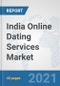 India Online Dating Services Market: Prospects, Trends Analysis, Market Size and Forecasts up to 2026 - Product Thumbnail Image