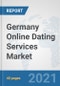 Germany Online Dating Services Market: Prospects, Trends Analysis, Market Size and Forecasts up to 2026 - Product Thumbnail Image