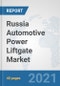 Russia Automotive Power Liftgate Market: Prospects, Trends Analysis, Market Size and Forecasts up to 2026 - Product Thumbnail Image