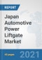 Japan Automotive Power Liftgate Market: Prospects, Trends Analysis, Market Size and Forecasts up to 2026 - Product Thumbnail Image