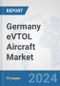 Germany eVTOL Aircraft Market: Prospects, Trends Analysis, Market Size and Forecasts up to 2030 - Product Image