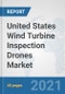 United States Wind Turbine Inspection Drones Market: Prospects, Trends Analysis, Market Size and Forecasts up to 2026 - Product Thumbnail Image