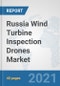 Russia Wind Turbine Inspection Drones Market: Prospects, Trends Analysis, Market Size and Forecasts up to 2026 - Product Thumbnail Image