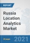 Russia Location Analytics Market: Prospects, Trends Analysis, Market Size and Forecasts up to 2026 - Product Thumbnail Image