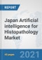 Japan Artificial intelligence for Histopathology Market: Prospects, Trends Analysis, Market Size and Forecasts up to 2026 - Product Thumbnail Image