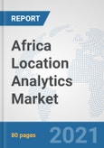 Africa Location Analytics Market: Prospects, Trends Analysis, Market Size and Forecasts up to 2026- Product Image