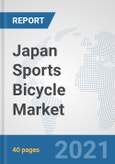 Japan Sports Bicycle Market: Prospects, Trends Analysis, Market Size and Forecasts up to 2026- Product Image