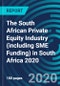 The South African Private Equity Industry (including SME Funding) in South Africa 2020 - Product Thumbnail Image