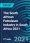 The South African Petroleum Industry in South Africa 2021 - Product Thumbnail Image