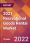 2021 Recreational Goods Rental Global Market Size & Growth Report with COVID-19 Impact - Product Image