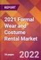 2021 Formal Wear and Costume Rental Global Market Size & Growth Report with COVID-19 Impact - Product Image