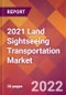 2021 Land Sightseeing Transportation Global Market Size & Growth Report with COVID-19 Impact - Product Image