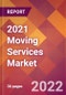 2021 Moving Services Global Market Size & Growth Report with COVID-19 Impact - Product Image