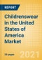 Childrenswear in the United States of America (USA) - Sector Overview, Brand Shares, Market Size and Forecast to 2025 - Product Thumbnail Image