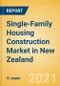 Single-Family Housing Construction Market in New Zealand - Market Size and Forecasts to 2025 (including New Construction, Repair and Maintenance, Refurbishment and Demolition and Materials, Equipment and Services costs) - Product Thumbnail Image