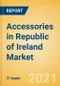 Accessories in Republic of Ireland - Sector Overview, Brand Shares, Market Size and Forecast to 2025 - Product Thumbnail Image