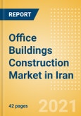 Office Buildings Construction Market in Iran - Market Size and Forecasts to 2025 (including New Construction, Repair and Maintenance, Refurbishment and Demolition and Materials, Equipment and Services costs)- Product Image