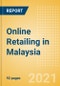 Online Retailing in Malaysia - Market Shares, Summary and Forecasts to 2025 - Product Thumbnail Image