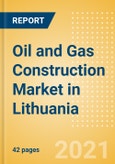 Oil and Gas Construction Market in Lithuania - Market Size and Forecasts to 2025 (including New Construction, Repair and Maintenance, Refurbishment and Demolition and Materials, Equipment and Services costs)- Product Image