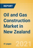 Oil and Gas Construction Market in New Zealand - Market Size and Forecasts to 2025 (including New Construction, Repair and Maintenance, Refurbishment and Demolition and Materials, Equipment and Services costs)- Product Image
