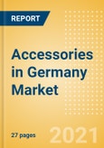 Accessories in Germany - Sector Overview, Brand Shares, Market Size and Forecast to 2025- Product Image