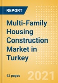 Multi-Family Housing Construction Market in Turkey - Market Size and Forecasts to 2025 (including New Construction, Repair and Maintenance, Refurbishment and Demolition and Materials, Equipment and Services costs)- Product Image