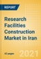 Research Facilities Construction Market in Iran - Market Size and Forecasts to 2025 (including New Construction, Repair and Maintenance, Refurbishment and Demolition and Materials, Equipment and Services costs) - Product Thumbnail Image