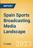 Spain Sports Broadcasting Media (Television and Telecommunications) Landscape- Product Image