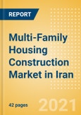 Multi-Family Housing Construction Market in Iran - Market Size and Forecasts to 2025 (including New Construction, Repair and Maintenance, Refurbishment and Demolition and Materials, Equipment and Services costs)- Product Image