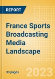 France Sports Broadcasting Media (Television and Telecommunications) Landscape- Product Image