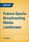 France Sports Broadcasting Media (Television and Telecommunications) Landscape - Product Thumbnail Image