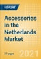 Accessories in the Netherlands - Sector Overview, Brand Shares, Market Size and Forecast to 2025 - Product Thumbnail Image