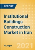 Institutional Buildings Construction Market in Iran - Market Size and Forecasts to 2025 (including New Construction, Repair and Maintenance, Refurbishment and Demolition and Materials, Equipment and Services costs)- Product Image