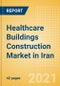 Healthcare Buildings Construction Market in Iran - Market Size and Forecasts to 2025 (including New Construction, Repair and Maintenance, Refurbishment and Demolition and Materials, Equipment and Services costs) - Product Thumbnail Image
