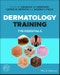 Dermatology Training. The Essentials. Edition No. 1 - Product Thumbnail Image